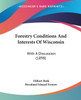 Forestry Conditions And Interests Of Wisconsin