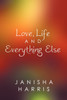 Love, Life and Everything Else