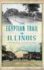 Egyptian Trail in Illinois