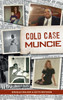 Cold Case Muncie