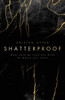 Shatterproof
