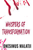 Whispers of transformation