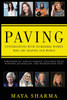 Paving - Conversations with Incredible Women Who are Shaping Our World