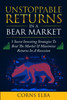 Unstoppable Returns In a Bear Market