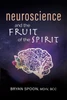 Neuroscience and the Fruit of the Spirit