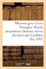 Mémoire pour Louis Timagène Houat, propriétaire électeur, neveu du noir Lislet Geoffroy