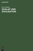 Schlaf und Zivilisation