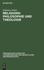 Religionsphilosophie und Theologie