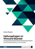 Haftungsfragen im Wirecard-Skandal. Die Wirtschaftsprüferhaftung und ihre Grundsätze