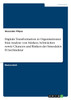 Digitale Transformation in Organisationen. Eine Analyse von Stärken, Schwächen sowie Chancen und Risiken der bimodalen IT-Architektur