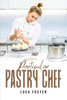 Particular Pastry Chef