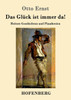 Das Glück ist immer da!