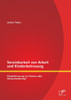 Vereinbarkeit von Arbeit und Kinderbetreuung
