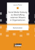 Social Media Nutzung zur Beschaffung externen Wissens in Organisationen