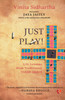 JUST PLAY! Life lessons from Traditional Indian Games