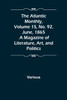 The Atlantic Monthly, Volume 15, No. 92, June, 1865; A Magazine of Literature, Art, and Politics