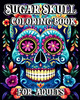 Sugar Skull Coloring Book for Adults