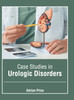 Case Studies in Urologic Disorders