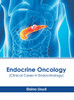 Endocrine Oncology (Clinical Cases in Endocrinology)