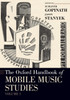 Oxford Handbook of Mobile Music Studies, Volume 1