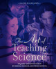 The Art of Teaching Science