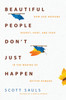 Beautiful People Don't Just Happen