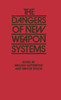 The Dangers of New Weapon Systems
