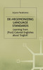 Dehegemonizing Language Standards