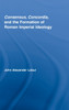 Consensus, Concordia and the Formation of Roman Imperial Ideology