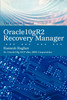 Oracle10gr2 Recovery Manager