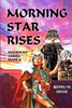 Morning Star Rises