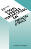 Social Science Perspectives on Medical Ethics