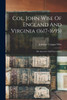 Col. John Wise Of England And Virginia (1617-1695)
