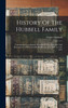 History Of The Hubbell Family