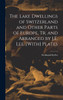 The Lake Dwellings of Switzerland and Other Parts of Europe, Tr. and Arranged by J.E. Lee. [With] Plates