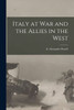 Italy at War and the Allies in the West