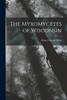 The Myxomycetes of Wisconsin