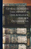 Genealogisches Taschenbuch Der Adeligen Häuser Österreichs; Volume 1