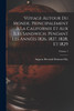 Voyage autour du monde, principalement à la Californie et aux îles Sandwich, pendant les années 1826, 1827, 1828, et 1829; Volume 1