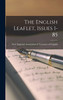 The English Leaflet, Issues 1-85