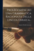 Prolegomeni Ad Una Grammatica Ragionata Della Lingua Ebraica...