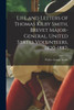 Life and Letters of Thomas Kilby Smith, Brevet Major-General, United States Volunteers, 1820-1887;