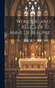 Wonders and Relics of St. Anne De Beaupré [microform]