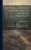 The World Conflict in Its Relation to American Democracy