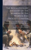 The Revolutionary Ancestry Of The Members Of The Warren And Prescott Chapter