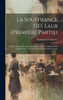La Souffrance Des Eaux (première Partie)