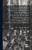 A Collection Of Voyages Chiefly In The Southern Atlantick Ocean. Published From Original M.s.s. By Alexander Dalrymple