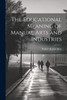 The Educational Meaning of Manual Arts and Industries