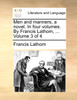 Men and manners, a novel. In four volumes. By Francis Lathom, ...  Volume 3 of 4