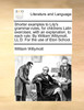 Shorter examples to Lily's grammar-rules, for childrens Latin exercises; with an explanation, to each rule. By William Willymott, LL.D. For the use of Eton School.